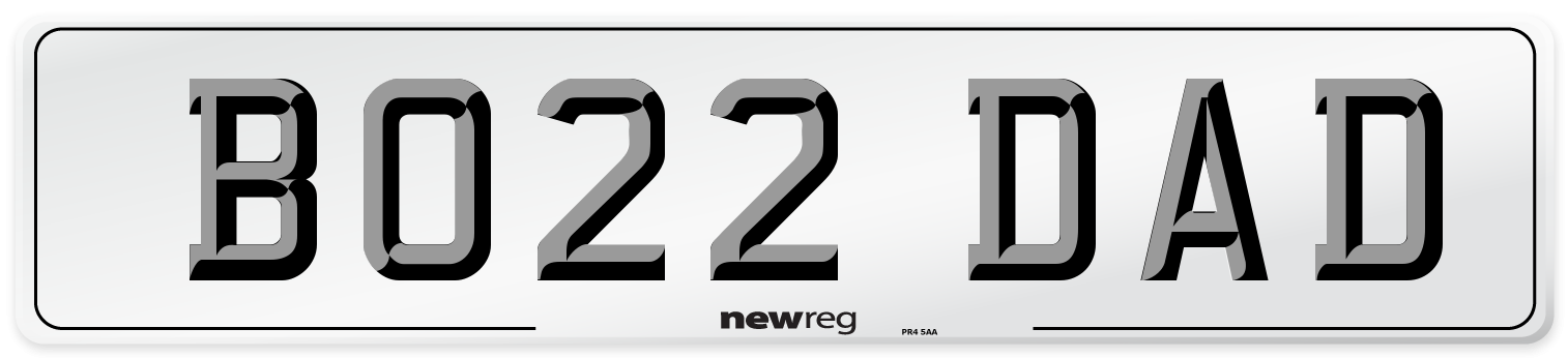 BO22 DAD Number Plate from New Reg